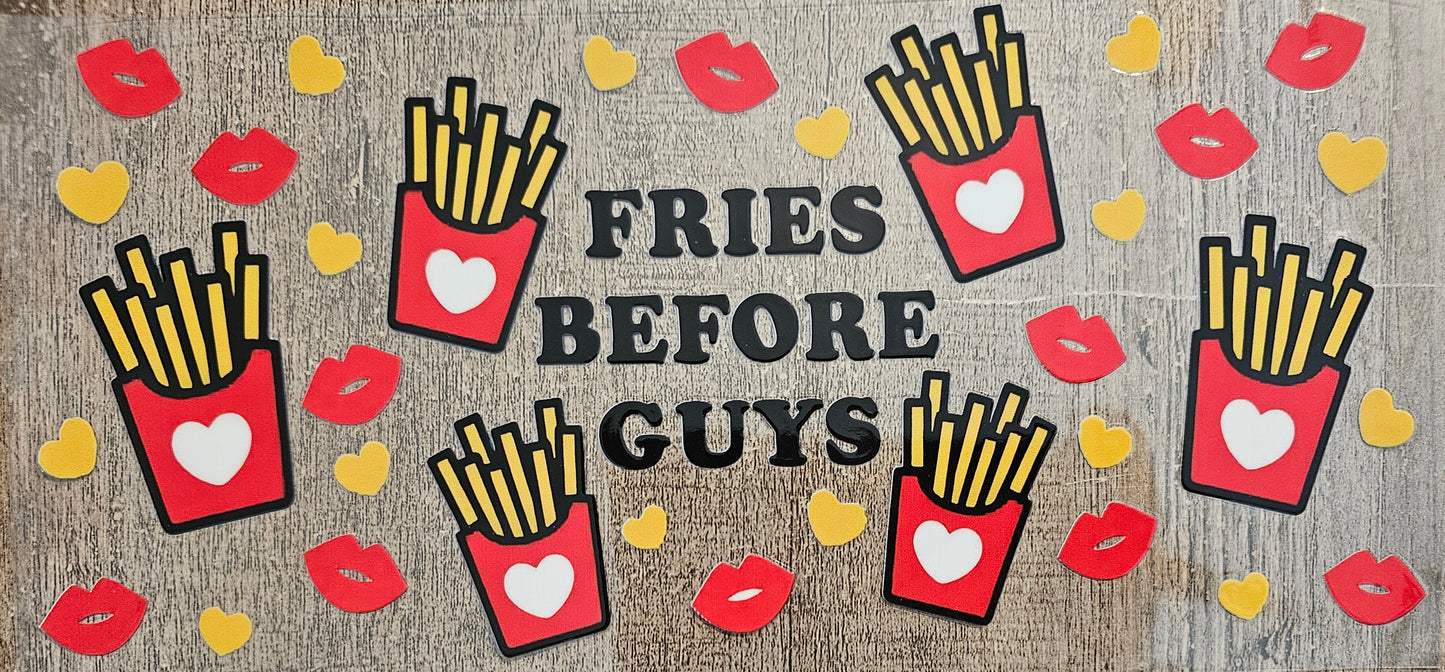 Fries Before Guys 16oz Wrap