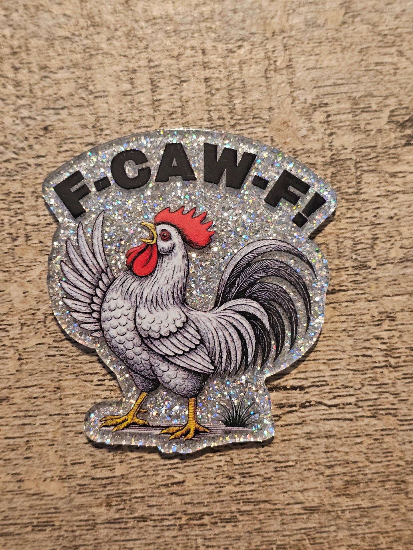 F-Caw-F Acrylic Flat Back