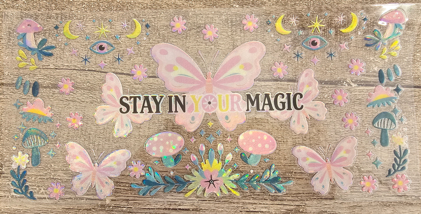 Stay In Your Magic- Butterfly Holographic 16oz Wrap