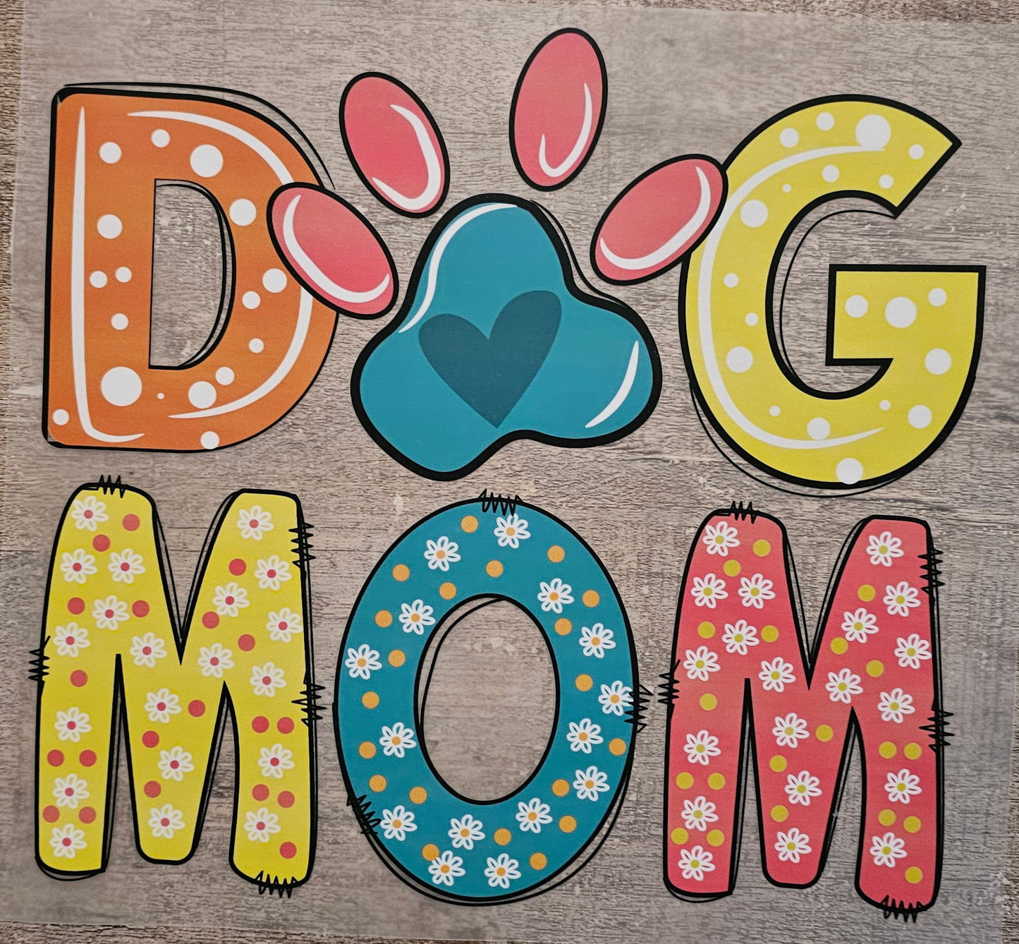 Dog Mom DTF