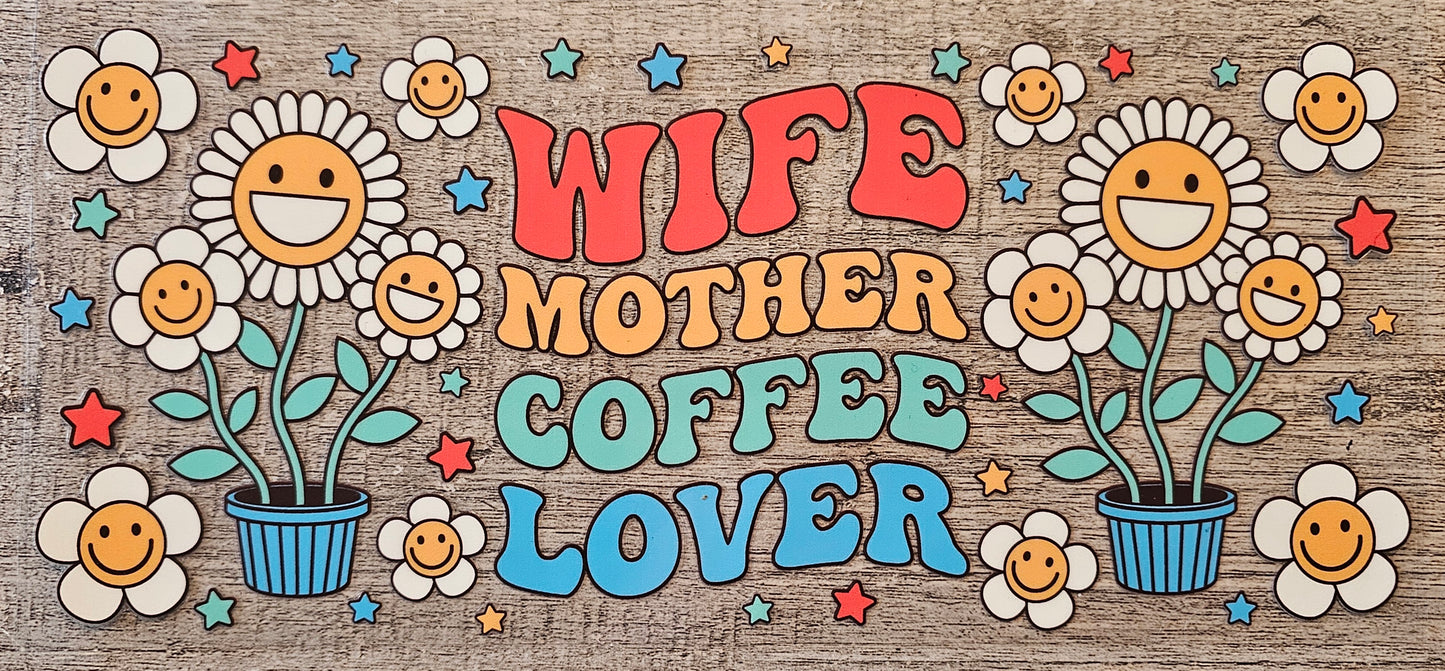 Wife Mother Coffee 16oz Wrap