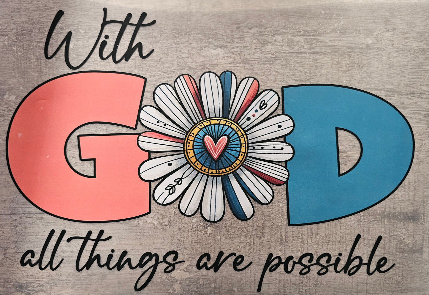 With God All Things Are Possible DTF