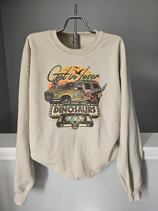 Get In Loser We're Running From Dinosaurs JP Crewneck