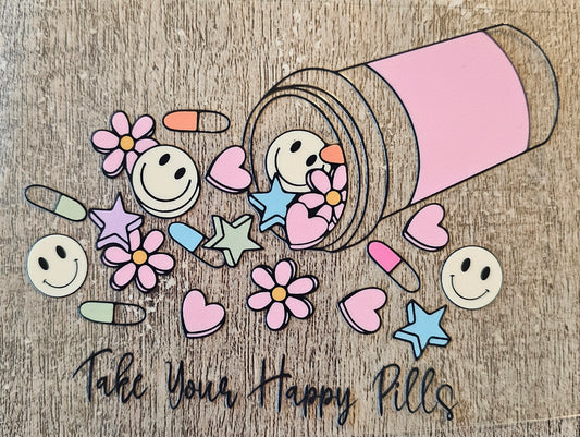 Take Your Happy Pills 4in Decal