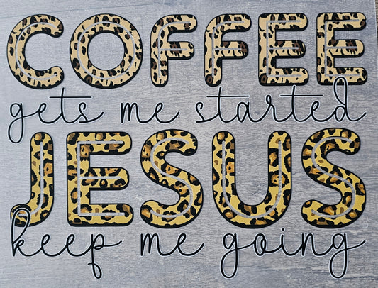 Coffee and Jesus DTF