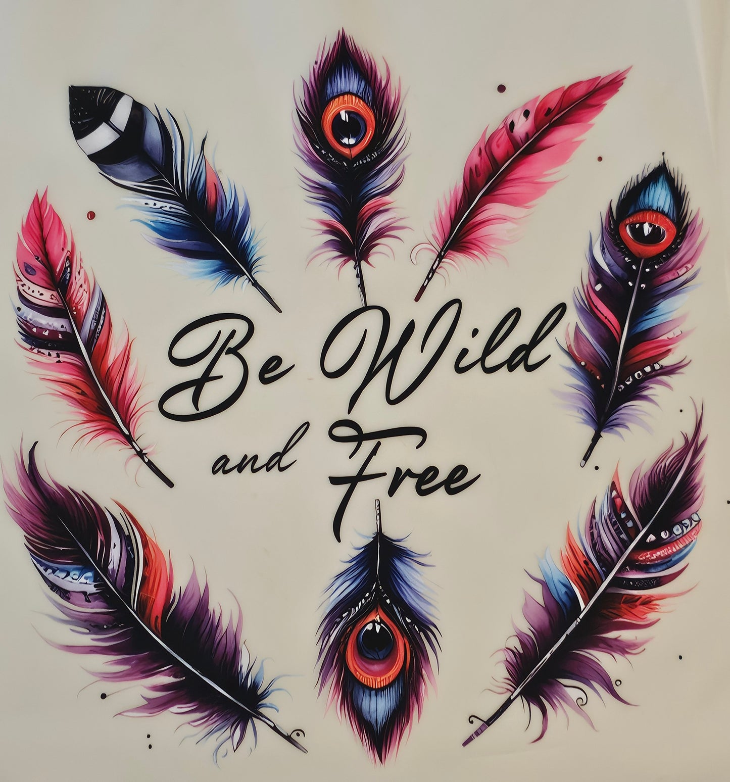 Be Wild and Free