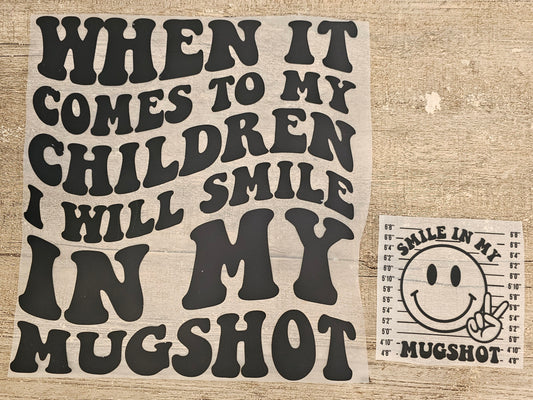 Smile In My Mugshot DTF with Sleeve Design