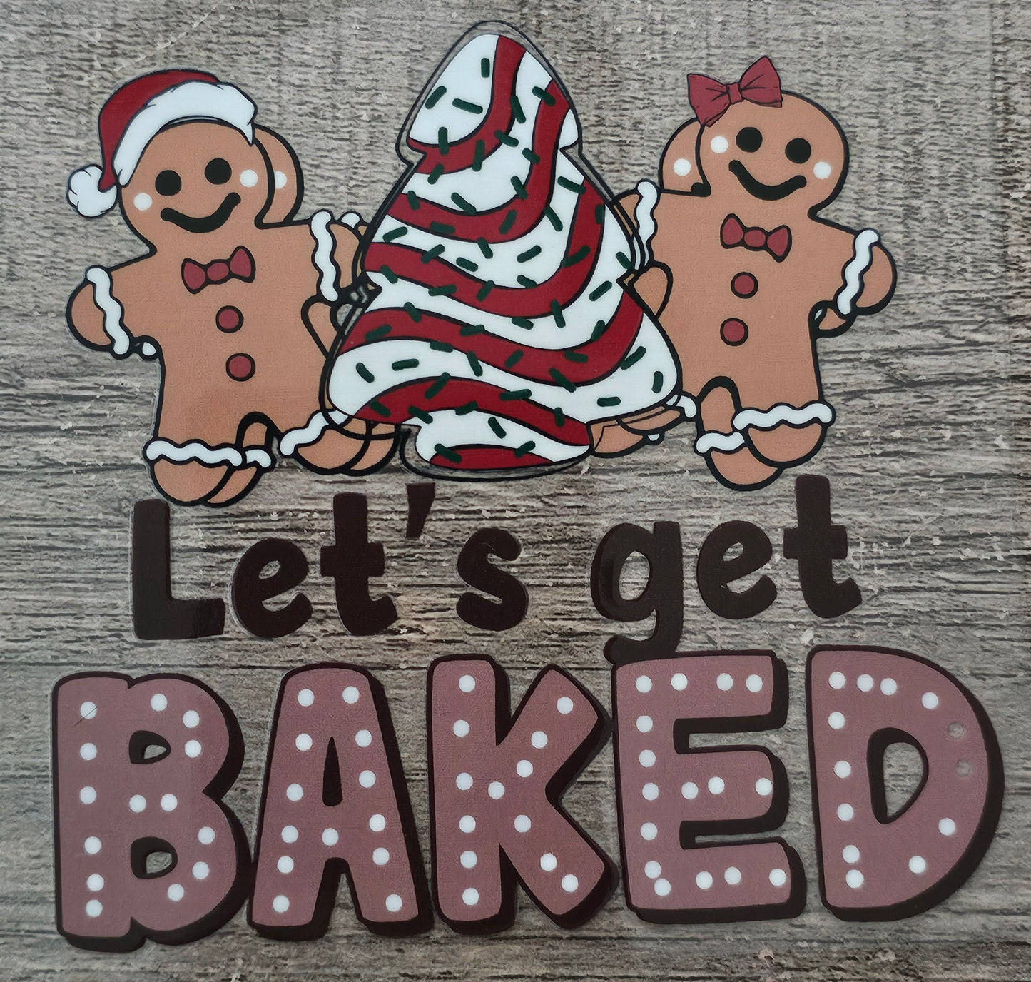 Let's Get Baked 4in Decal