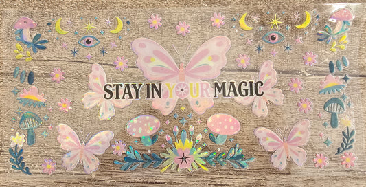 Stay In Your Magic- Butterfly Holographic 16oz Wrap