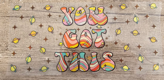 You Got This Holographic 16oz Wrap