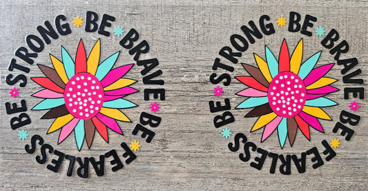 Be Brave 16oz Wrap