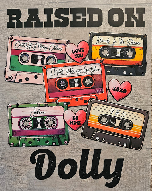 Raised On Dolly DTF