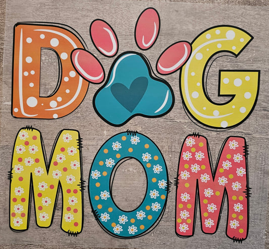 Dog Mom DTF