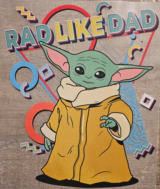 Rad Like Dad DTF