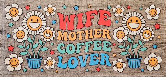 Wife Mother Coffee 16oz Wrap