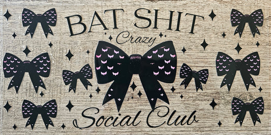 Bat Sh!t Crazy 16oz Wrap