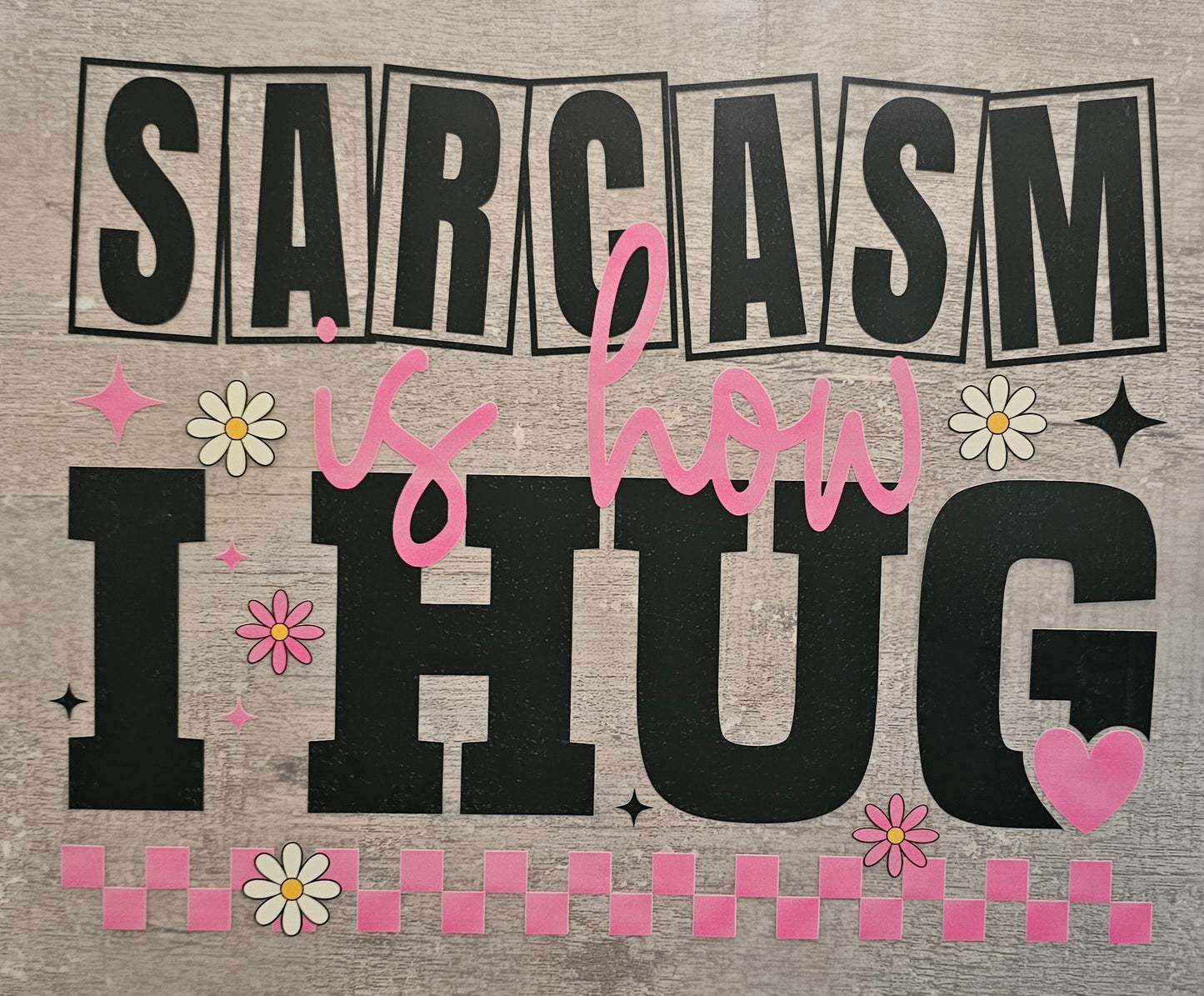 Sarcasm DTF