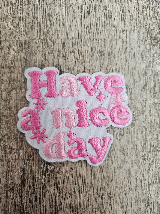 Have A Nice Day Mini Patch 2in